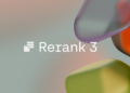 Cohere 推出 Rerank 3 可与任何数据库或搜索索引兼容