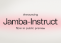 AI21 推出Jamba-Instruct 模型 256K上下文窗口 专为商业用途设计