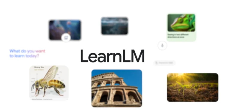 Google推出 LearnLM 教育模型工具 专门用于提升教育和学习体验