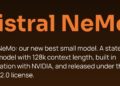 Mistral AI 和NVIDIA 发布 Mistral NeMo 12B 参数模型 该模型旨在支持企业应用