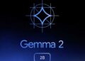 Google推出Gemma 2 2B模型 能够在手机、笔记本电脑、台式机等边缘设备上运行