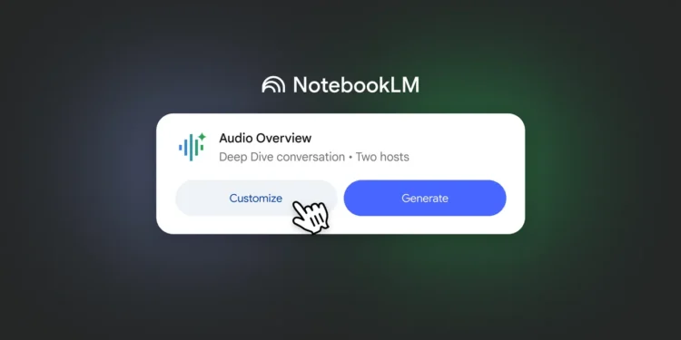 Google NotebookLM 推出企业版和个性化控制 你可以自定义AI播客内容